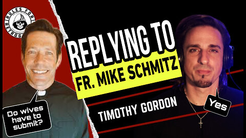 Responding to Fr. Mike on Wifely Submission