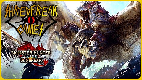 Monday LIVE! - NICEST Stream So Far! - Monster Hunter Rise: Sunbreak w/ Adam - Shredfreak Games #69