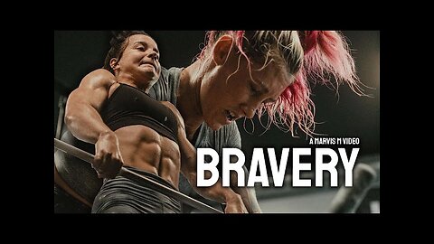 BRAVERY - Epic Motivational Video