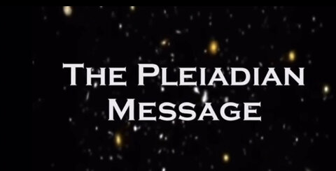 The Pleiadian Message