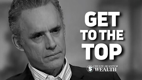 GET to the TOP of the DOMINANCE HIERARCHY - Jordan Peterson | Create Quantum Wealth 2020