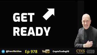 E978 - GET READY! [#Crypto #StockMarket #Gold #Oil #Total #BTC] +more