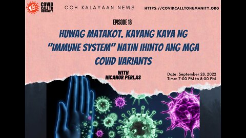 Episode 18: Huwag Matakot. Kayang kaya ng "immune system" natin ihinto ang mga covid variants.