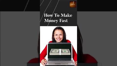 HOW TO MAKE MONEY FAST. #shorts
