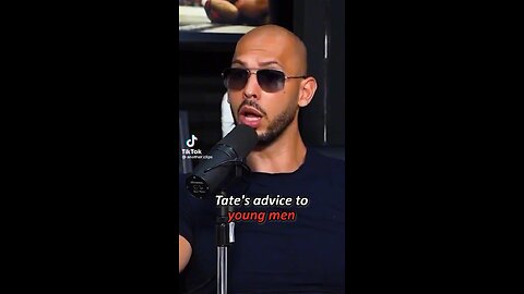 ANDREW TATE ADVICE FOR YOUNG MEN