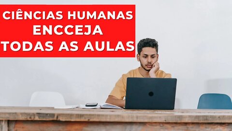 👨‍🎓 CIÊNCIAS HUMANAS - TODAS AS AULAS - ENCCEJA - [ENSINO MÉDIO]