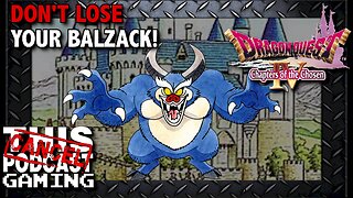 Dragon Quest IV: Don't Lose Your Balzack!