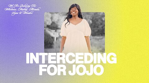 Noon Prayer | Interceding for Jojo | May 14, 2024