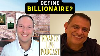 DR. FINANCE ASKS: How Do You Define Billionaire? Billionaire Entrepreneur Ramy El-Batrawi Reflects