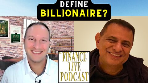 DR. FINANCE ASKS: How Do You Define Billionaire? Billionaire Entrepreneur Ramy El-Batrawi Reflects