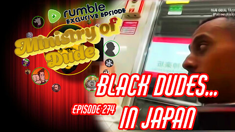 Black Dudes... In Japan! | Ministry of Dude #274