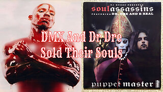 DMX And Dr Dre Sold Their Souls