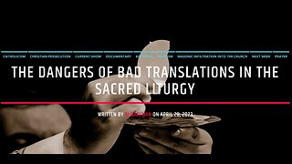 The Dangers Of Bad Translations In The Sacred Liturgy