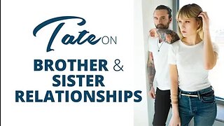 Tate on Brother & Sister Relationships | Episode #89 [February 11, 2019] #andrewtate #tatespeech