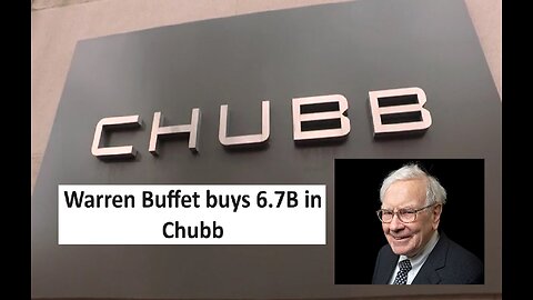 Warren Buffet invest 6.7B in Chubb