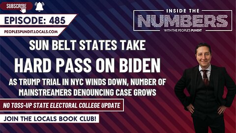 Sun Belt States Take Hard Pass on Biden | Inside The Numbers Ep. 485