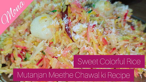 Sweet Colorful Rice | Mona's Kitchen