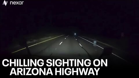 Ghost? Glare? Arizona trucker shares footage of chilling sighting