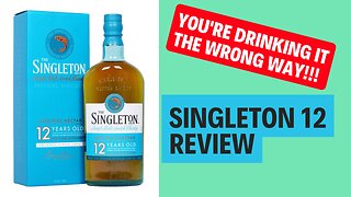 Boring, but USEFUL? | Singleton of Dufftown 12 Single Malt Review (EXTREMELY SUBJECTIVE REVIEWS)