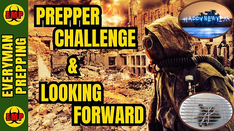⚡Prepping Challenge You Need To Do - Plus 2024 Predictions On War, Economy, Civil Unrest, And More