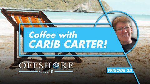 Coffee With Carib Carter | Episode 33