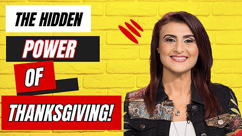 The Hidden Power Of Thanksgiving