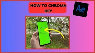 How To Chroma Key in After Effects