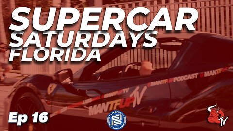 Supercar Saturdays Florida Episode #16