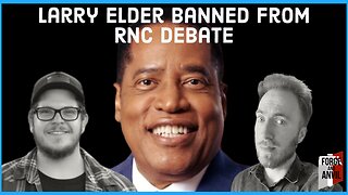 Larry Elder was BANNED from the RNC Debate