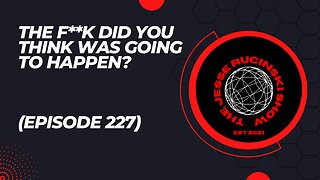 Crime in America: The F**k Did You Think was Going to Happen? (Episode 227)
