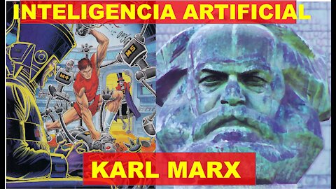 Karl Marx y la Inteligencia Artificial. Consecuencias de su dialéctica. Les comparto el nuevo video