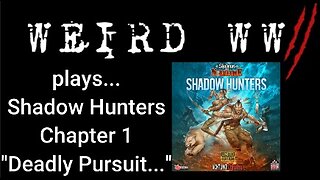 Shadows Over Normandie - Shadow Hunters Chapter 1 "Deadly Pursuit..."
