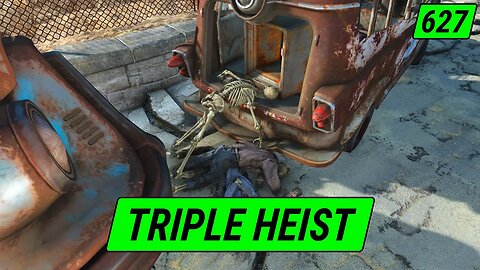 Unusual THREE-WAY Heist | Fallout 4 Unmarked | Ep. 627