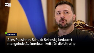 Alles Russlands Schuld: Selenskij bedauert mangelnde Aufmerksamkeit für die Ukraine