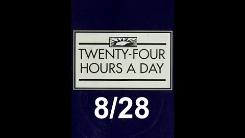 Twenty-Four Hours A Day Book Daily Reading – August 28 - A.A. - Serenity Prayer & Meditation