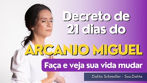 Decreto de 21 Dias do Arcanjo Miguel - LIMPEZA ENERGÉTICA E KÁRMICA