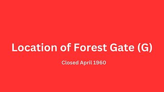 Location of Forest Gate (G) bus garage closed in April 1960.