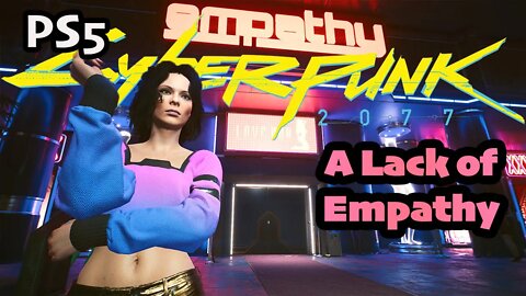 Gig: A Lack of Empathy Cyberpunk 2077