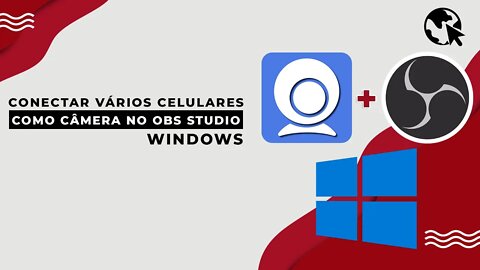 Como usar VÁRIOS CELULARES como CÂMERA no OBS STUDIO (Windows)