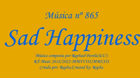 Música nº 865-Sad Happiness