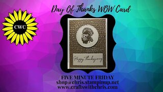 Day Of Thanks Stampin' Up! Wow A2 card 5 Minute Friday
