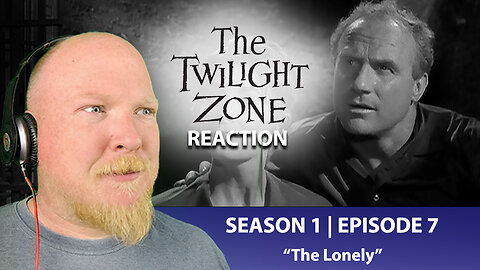 THE TWILIGHT ZONE (1959) | FIRST TIME WATCHING | Season 1 Episode 7 | The Lonely
