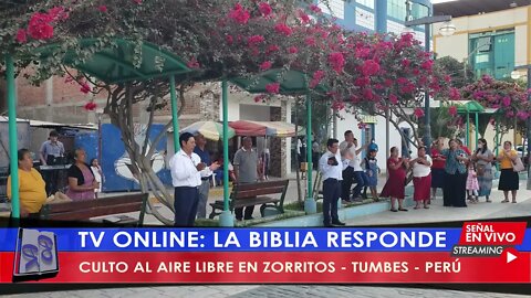 CULTO AL AIRE LIBRE EN ZORRITOS - TUMBES - PERÚ