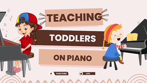 Getting Toddlers Started On Piano