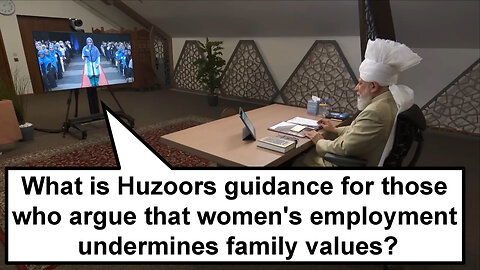 What is Huzoors guidance for those who argue that women's employment undermines family values?