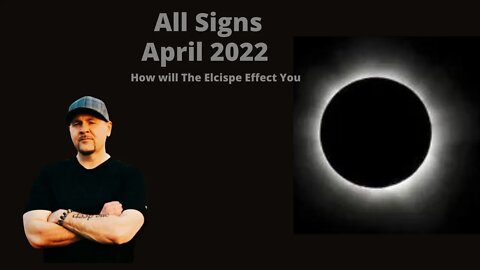 All-Signs Tarot Reading (Eclipse) April/May 2022 How Will The Eclipse Affect You