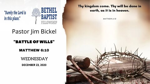 "BATTLE OF WILLS" - Wednesday Service 7:30 PM