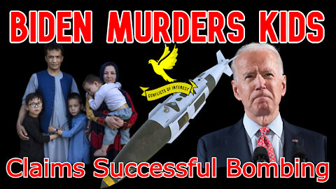 Conflicts of Interest #158: Afghan Kids Killed By US Bomb, Pentagon Claims "Success"