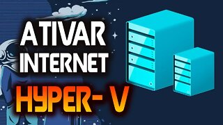 Configuração de Rede no hyper V