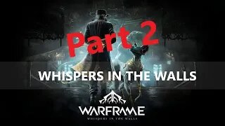 Whispers In The Walls Quest Part 2